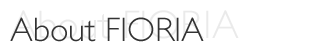 About FIORIA